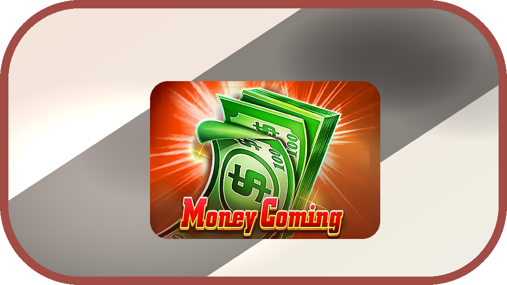 Money Coming